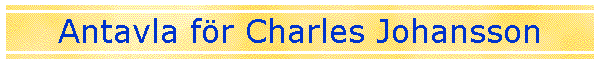 Antavla fr Charles Johansson